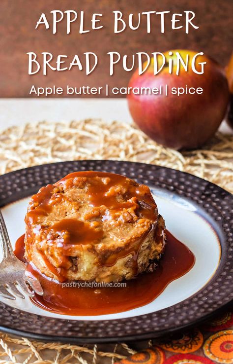 Apple Butter Bread Pudding, Apple Bread Pudding With Caramel Sauce, Butter Bread Pudding, Apple Butter Bread, Unique Deserts, Caramel Apple Butter, Bread Pudding With Caramel Sauce, Pudding Caramel, Caramel Bread Pudding