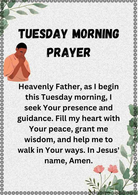 Tuesday Morning Prayers, Tuesday Prayer, Prayer Morning, Tuesday Blessings, Good Morning Dear Friend, Daily Blessings, Good Morning Life Quotes, Prayer For Today, Christian Prayers