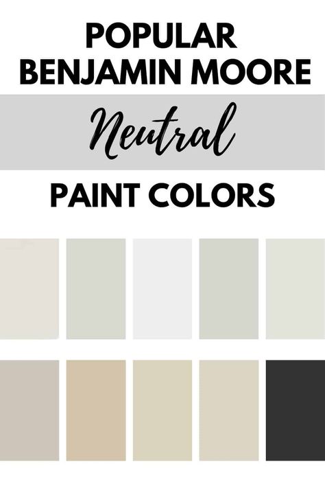 The best and most popular neutral paint colors from Benjamin Moore. #paintcolors #neutral #interiordesign #homeupdates Best Neutral Benjamin Moore Paint Colors, Benjamin Moore Paint Colors Neutral, Neutral Benjamin Moore Paint Colors, Most Popular Neutral Paint Colors, Bedroom Paint Colors Benjamin Moore, Benjamin Moore Beige, Light Neutral Paint Colors, Neutral Paint Colors Benjamin Moore, Popular Neutral Paint Colors