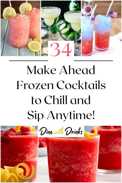 Collage of 4 make ahead frozen cocktails. Frozen Ice Cubes Cocktails, Frozen Cocktail Recipes Alcohol, Frozen Cocktails Recipes, Slush Alcohol Drinks, Adult Slushies Frozen Drinks, Frozen Alcoholic Drinks Slushies, Freezer Cocktails, Make Ahead Cocktails, Cocktail Slushies