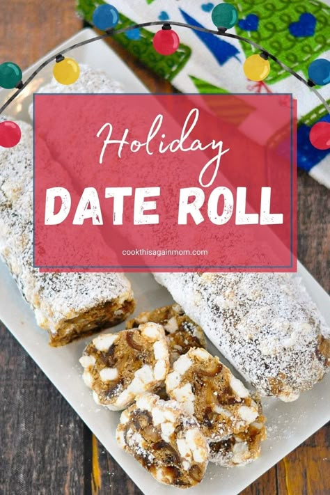 Old fashioned date roll. This Holiday Date Roll recipe is made with dates, marshmallows, graham crackers, cream, and a bit of powdered sugar. Date Rolls Recipe, Christmas Open House Food, Date Nut Roll Recipe, Date Nut Roll, Date Roll, Open House Food, Graham Recipe, Nut Roll Recipe, Date Loaf