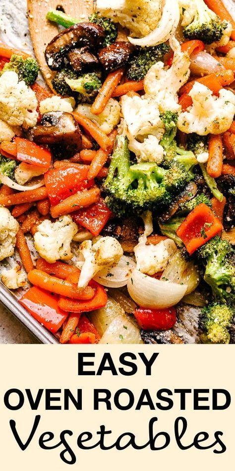 Roasted Vegetables Healthy, Oven Roasted Veggies, Roasted Veggies Recipe, Roasting Vegetables, Easy Vegetable Recipes, Roasted Vegetables Oven, Steak Side Dishes, Baked Veggies, Roasted Vegetable Recipes