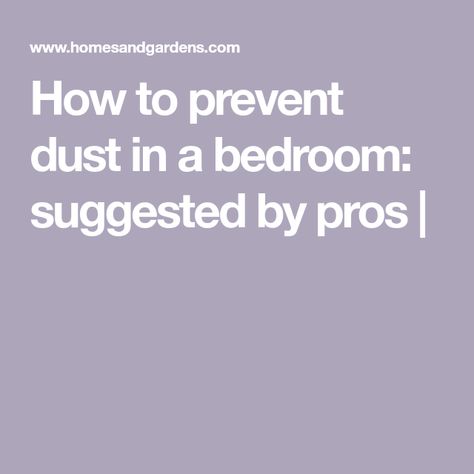 How to prevent dust in a bedroom: suggested by pros | Bedroom Cleaning Hacks, Wash Bed Sheets, Hvac Filters, Janitorial Services, Breathing Problems, Ways To Sleep, Respiratory Illness, Clean Bedroom, Professional Cleaners