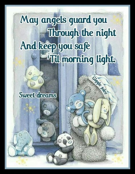 May Angels Guard You Through The Night And Keep You Safe Til Morning Light Pictures, Photos, and Images for Facebook, Tumblr, Pinterest, and Twitter Nighty Night Quotes, Sweet Dreams Sleep Tight, Angel Guard, Good Night Sleep Well, Teddy Bear Quotes, Good Night Prayer Quotes, Light Pictures, Good Night Sleep Tight, Good Night Funny