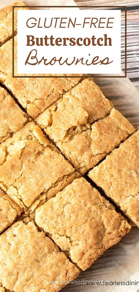 Gluten Free Butterscotch Blondies, Gf Squares, Gf Pastries, Safe Meals, Butterscotch Brownies, Glutenfri Baking, Gluten Free Cake Recipe, Gf Cookies, Easy Gluten Free Desserts