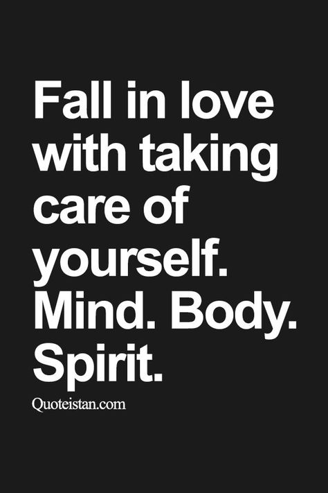 Fall in love with taking care of yourself. Mind. Body. Spirit. Taking Care Of Yourself, Mind Body Spirit, The Words, Great Quotes, Mind Body, Positive Affirmations, Revenge, Inspirational Words, Words Quotes