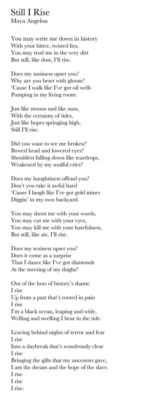 Still I Rise: Maya Angelou I Rise, And Still I Rise, Poems By Maya Angelou, Mya Angelou Still I Rise, Maya Angelou Poems Still I Rise, Angelou Maya, Still I Rise Poem Maya Angelou, Maya Angelou Still I Rise Poem, Still I Rise Poem