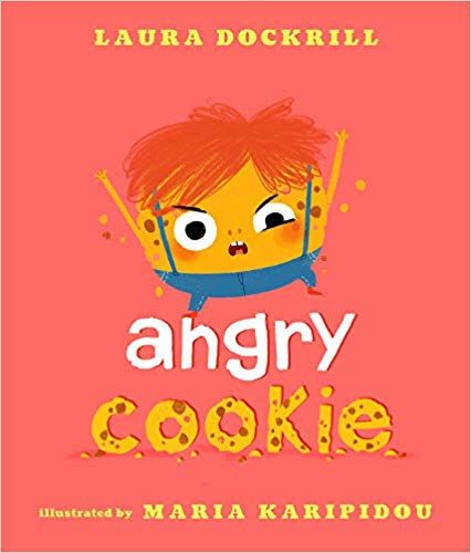 Angry Cookie: Laura Dockrill, Maria Karipidou Quirky Humor, Very Angry, Minding Your Own Business, Feelings And Emotions, Social Emotional Learning, Spoken Word, Social Emotional, Read Aloud, Children’s Books