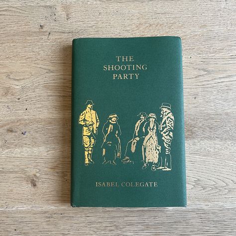 Colegate Isabel, The Shooting Party. Hatchards Special Edition no 223. First Published 1980, this edition 2007. Introduction by Julian Fellowes 2007. Julian Fellowes, Book Party, Book Collection, Books