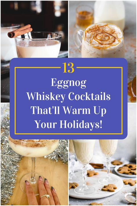 Collage of 4 eggnog whiskey cocktails. Eggnog Cocktail Recipe, Whiskey Cocktail Recipes, Eggnog Ice Cream, Eggnog Cocktail, Eggnog Drinks, Ice Cream Cocktails, Vegan Eggnog, Honey Whiskey, Cocktail Recipes Whiskey