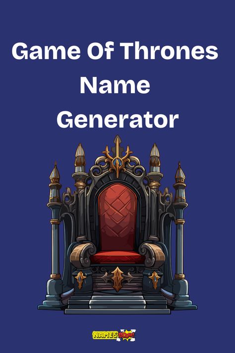 game of thrones name generator Westeros Names, Targaryen Names, Game Of Thrones Names, Catelyn Stark, The Iron Throne, Seven Kingdoms, Brienne Of Tarth, Create Name, Unique Characters