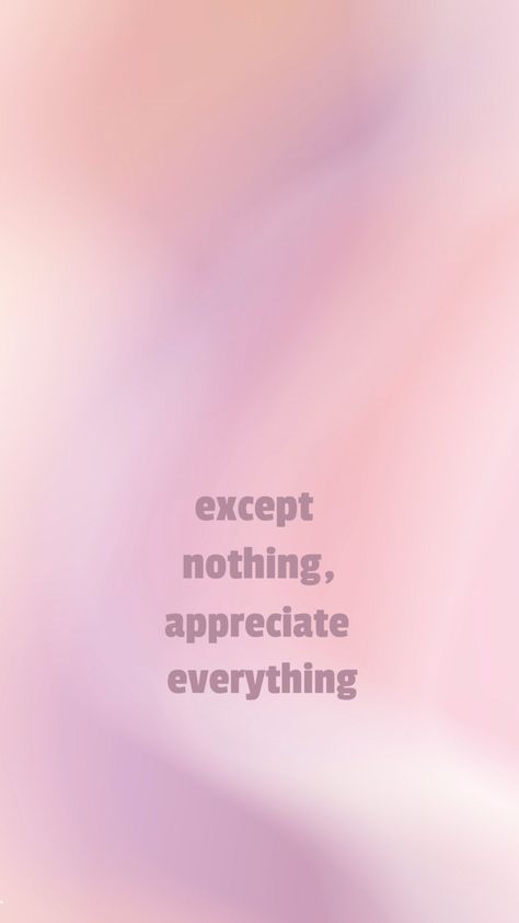 phone wallpaper  quotes expect nothing, appreciate everything Expect Nothing Appreciate Everything Wallpaper, High Expectations Quotes, Expect Nothing Appreciate Everything, Expectation Quotes, Minimalist Wallpaper Phone, Appreciate Everything, Feminism Quotes, Bullet Journal Quotes, Expect Nothing