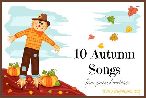 10 Autumn Songs for Preschoolers - Fun songs and chants about Fall! Free printable PDFs for each song. Fall Transitions For Preschool, Fall Preschool Songs Free Printable, Apple Songs, Scarecrow Song, Prek Songs, Autumn Songs, Circle Songs, Preschool Autumn, Songs For Preschoolers