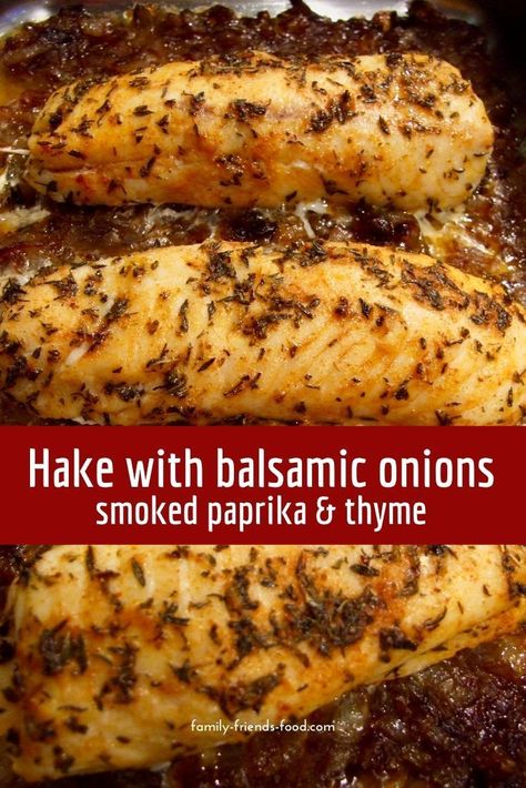 Baked Hake Recipes, Hake Fish, Hake Recipes, Caramelised Onions, Balsamic Onions, Friends Food, Shellfish Recipes, How To Cook Fish, Kosher Recipes