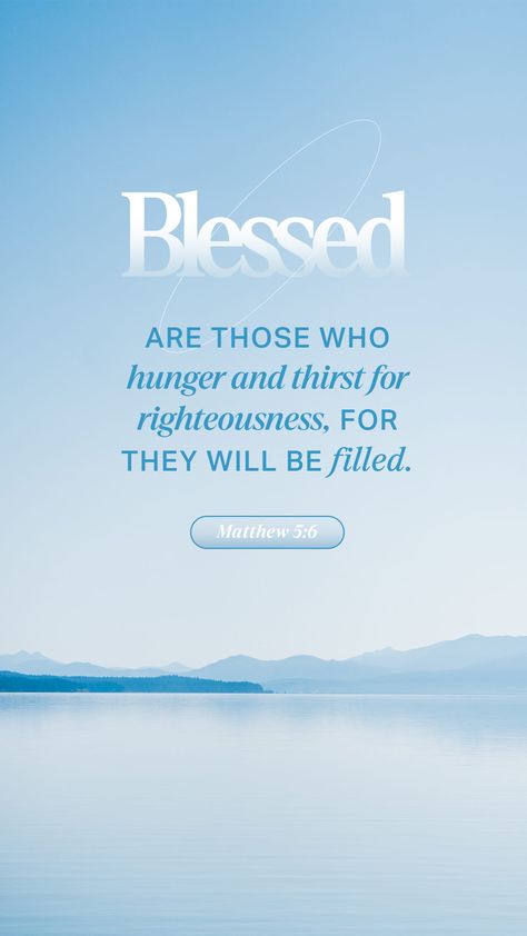 Gereja Kristen, Wallpaper Kristen, Hunger And Thirst For Righteousness, Matthew Bible, Youversion Bible, New American Standard Bible, Matthew 5, Audio Bible, Blessed Are Those