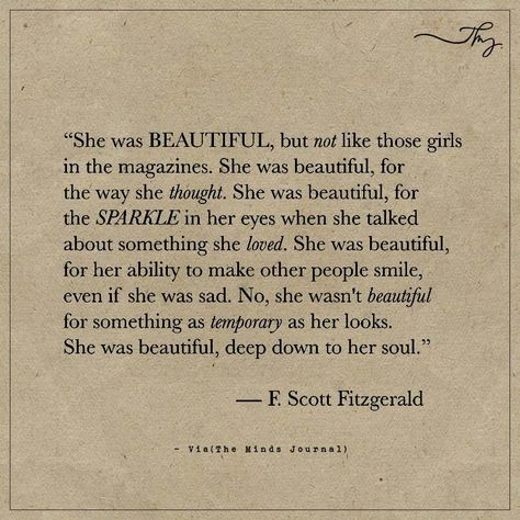 She was beautiful... - https://themindsjournal.com/she-was-beautiful/ She Is Beautiful Quotes, Poetic Quote, She Quotes, F Scott Fitzgerald, Literature Quotes, Poetry Words, Poem Quotes, Good Thoughts Quotes, Deep Thought Quotes