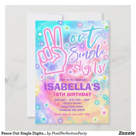 Peace Out Single Digits Hippy Tie Dye Birthday Inv Invitation Double Digits Party, Double Digit Birthday Ideas, Peace Out Single Digits, Hippy Party, Tie Dye Birthday Party, 10th Birthday Invitation, Tie Dye Birthday, Tie Dye Party, Tenth Birthday