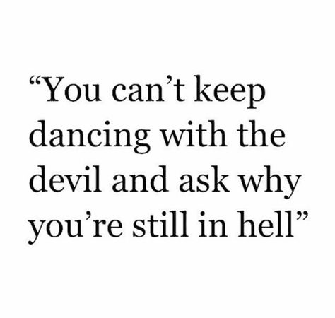 #sad #lyrics #text #quotes #texts #hell #devil  https://weheartit.com/entry/299677190 Recovery Quotes, Healing Quotes, The Devil, A Quote, Wise Quotes, Thoughts Quotes, Meaningful Quotes, The Words, Great Quotes