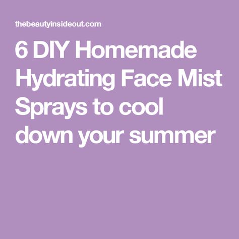 Face Mist Diy, Hydrating Face Mask Diy, Diy Face Mist, Homemade Rose Water, Face Mist Spray, Hot Sunny Day, Cucumber For Face, Home Remedies For Skin, Hydrating Face Mask