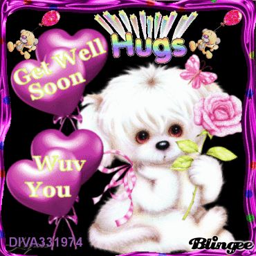 free.Get Well Postcards | GET WELL SOON-FOR MY FRIEND BIGDADDYWEAKLY-MUCH LOVE AND HUGS. Picture ... Get Well Soon Sister, Get Well Soon Images, Get Well Prayers, Get Well Soon Quotes, Get Well Soon Messages, Get Well Messages, Feel Better Quotes, Get Well Quotes, Sister Birthday Quotes