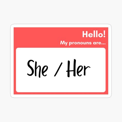 She Her, My Pronouns, Pansexual Pride, Memes Anime, Name Tag, Name Tags, Everyone Knows, Proud To Be, Sticker Design