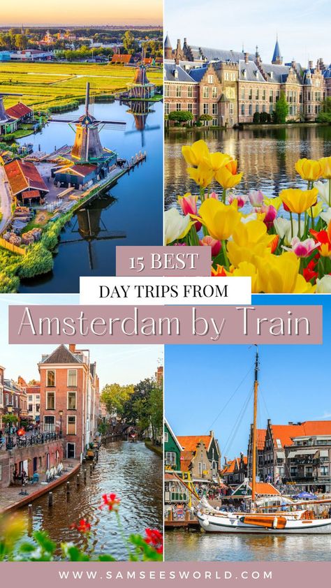 15 Best Day Trips from Amsterdam by Train (2024). Amsterdam Day Trips, Amsterdam Vacation, Amsterdam Itinerary, Day Trips From Amsterdam, Visit Belgium, See World, Netherlands Travel, Amsterdam Travel, Europe Travel Guide