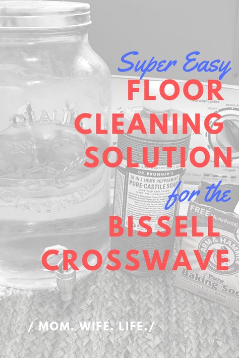 Super Easy Homemade Bissell Crosswave Floor Solution | The Becka Blog Diy Floor Cleaner, Bissell Crosswave, Homemade Toilet Cleaner, Floor Cleaning Solution, Sunday Routine, Cleaning Painted Walls, Glass Cooktop, Deep Cleaning Tips, Floor Cleaning