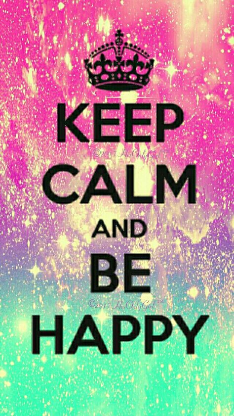 Keep Calm, Be Happy galaxy iPhone/Android wallpaper I created for the app CocoPPa! Hipster Quotes, Keep Calm Wallpaper, Keep Calm Pictures, Background Lockscreen, Keep Calm Signs, Keep Calm Posters, Cute Wallpapers Quotes, Calm Quotes, Keep Calm Quotes