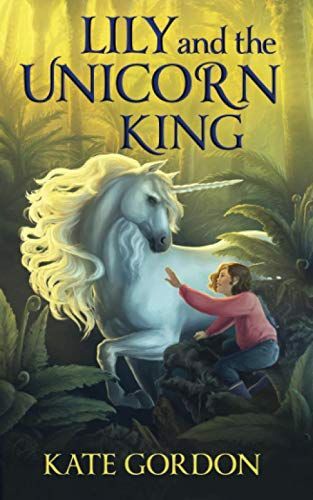 #Book Review of #LilyandtheUnicornKing from #ReadersFavorite Reviewed by Liz Konkel for Readers' Favorite Middle Grade Fantasy, Unicorn Books, Horse Story, Evil Witch, New Zealand South Island, King Book, Pony Club, Legendary Creature, Adventure Story