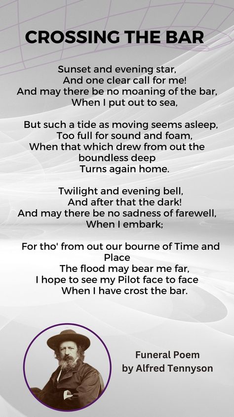 Crossing The Bar by Alfred Tennyson - The Art Of Condolence Tennyson Poems, Bar Quotes, Poetry Posters, Lord Tennyson, Alfred Tennyson, Word Art Quotes, Alfred Lord Tennyson, English Poets, Dead Poets Society