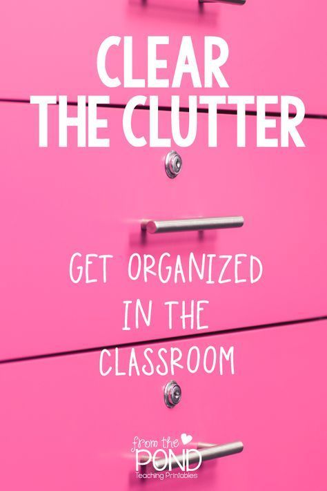 Cleaning Classroom, Paper Clutter Organization, Clutter Free Classroom, Teaching Printables, From The Pond, Paper Clutter, Organization And Management, Getting Rid Of Clutter, Student Behavior