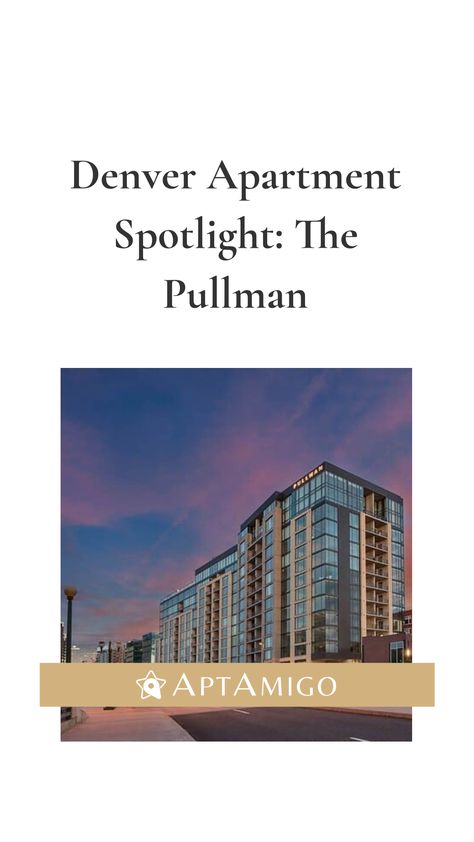 Apartment Spotlight: Everything You Need to Know About The PullmanLearn more about The Pullman in Denver to discover whether you might want to live there. Then, contact AptAmigo to schedule a tour. Apartment Buildings,LoDo Denver Lodo Denver, Denver Apartments, Denver Neighborhoods, Moving To Denver, Teaching College, Mile High City, Apartment Buildings, Downtown Denver, Light Rail