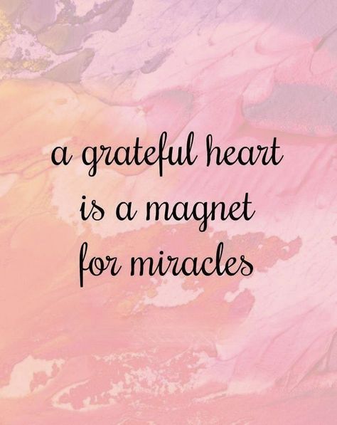 A Grateful Heart Is A Magnet For Miracle, A Grateful Heart Is A Magnet, Grateful Heart Quotes, Trending Quotes, Survivor Quotes, Motherhood Quotes, Happy February, Trend Quote, Good Morning Sunshine Quotes