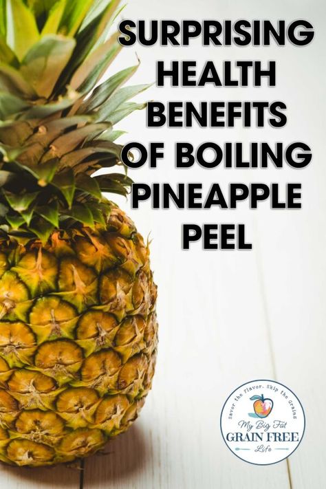 Surprising Health Benefits of Boiling Pineapple Peel Pineapple Water Benefits, Banana Peel Tea, Skin Boil, Kidney Healthy Foods, Pineapple Angel Food, Pineapple Tea, Pineapple Health Benefits, Banana Health Benefits, Pineapple Benefits