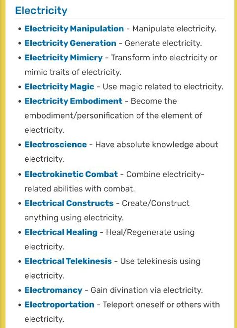 Here I have a list of abilities of the power Electricity. Power Abilities List, Witches Powers List, Space Powers List, Supernatural Abilities List, Elf Abilities, Electric Powers Aesthetic, Fairy Powers List, Electricity Powers Character, List Of Powers And Abilities Mind