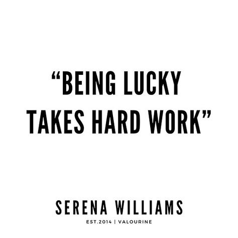 “Being lucky takes hard work” | Serena Williams Quotes / #quote #quotes #motivation #motivational #inspiring #inspiration #inspirational #motivating #success / |success quotes / |money quotes / |abraham hicks quotes / |inspirational spiritual quotes / |what a life quotes / |best quotes about life / |be the change quote / |quotes about change in life / |change is good quote / |life change quotes / |wisdomquotes.com / |Motivational Quote Poster / |motivational quotes about life / |inspiring sho Lucky People Quotes, Not Lucky Quotes, Feeling Lucky Quotes, Lucky Quotes Life, Quotes About Winning, Serena Williams Quotes, Lucky Quotes, Change Is Good Quotes, Winning Quotes