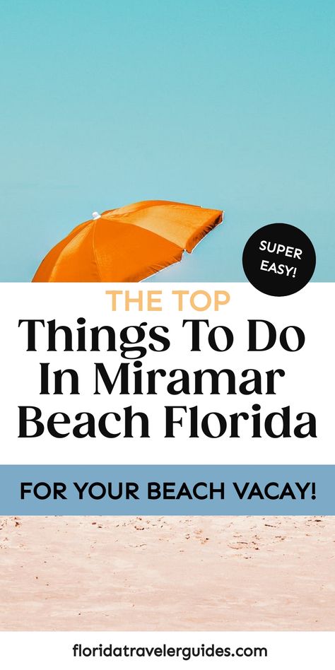 Best Things To Do In Miramar Beach Florida: Ultimate Travel Guide - 2024 Things To Do In Miramar Beach Florida, Miramar Florida, Miramar Beach Florida, Beach 2024, Northern Florida, Florida Trip, Vacation Tips, South Beach Miami, Miramar Beach