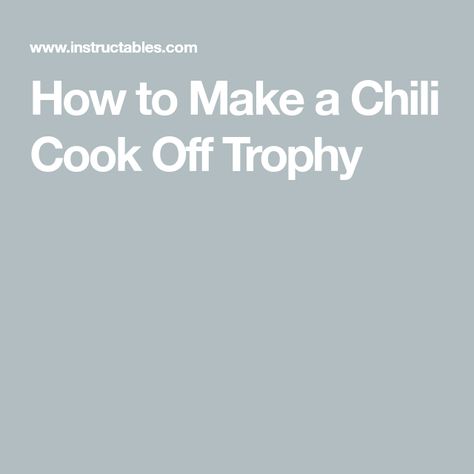 How to Make a Chili Cook Off Trophy Chili Cook Off Trophy, Spray Paint Plastic, Chili Cook Off, Remove Labels, Black Spray Paint, Painting Plastic, Cook Off, Plastic Spoons, Plastic Bowls