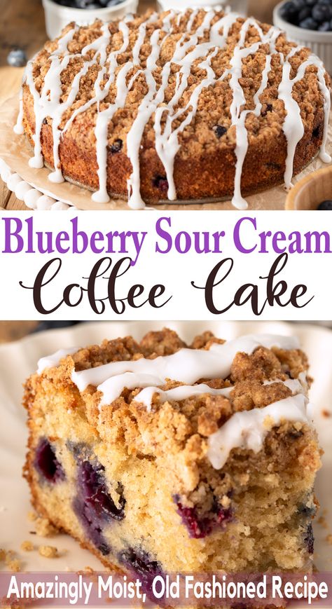 A coffee cake and a slice of blueberry sour cream coffee cake with text labels. Blueberry Sour Cream Cake, Apple Sour Cream Cake, Blueberry Sour Cream Coffee Cake, Blueberry Coffee Cake Recipe, Blueberry Coffee Cake, Blueberry Coffee, Sour Cream Coffee Cake, Coffee Cake Recipe, Summer Coffee