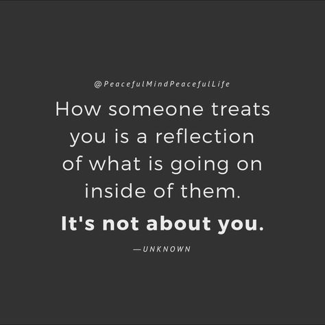 How others treat you! Treat Others Quotes, Take Nothing Personally, Treat Yourself Quotes, Narcissistic Mother, You Quotes, Treat You, Narcissism, Family Quotes, Be Yourself Quotes