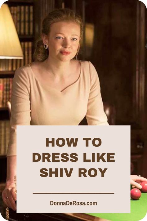 How To Dress Like Shiv Roy, Quiet Luxury Shiv Roy Wardrobe, Succession Style Women, Shiv Style Succession, Shiv Outfits Succession, Succession Shiv Style, Shiv Roy Outfit Aesthetic, Succession Outfits Woman, Succession Aesthetic Outfit, Siobhan Roy Outfits