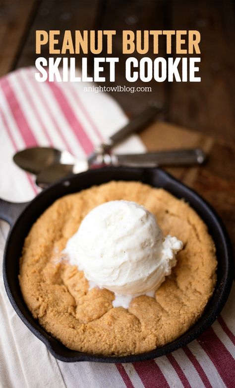 Peanut Butter Skillet Cookie | A Night Owl Blog Peanut Butter Skillet Cookie, Baked Oatmeal Casserole, Pizookie Recipe, Skillet Cookie Recipe, Skillet Desserts, Nutella Recipes Easy, Batch Baking, Butter Desserts, Egg Puff