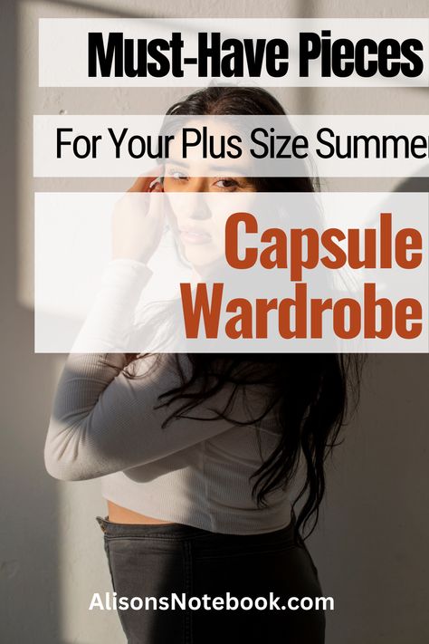 Minimalist Summer Wardrobe, Capsule Wardrobe For Summer, Plus Size Minimalist Wardrobe, Mom Wardrobe Essentials, Capsule Wardrobe How To Build A, Plus Size Capsule Wardrobe, Holiday Capsule Wardrobe, Mom Wardrobe, Minimalist Summer