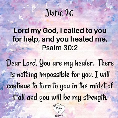 ~Amen~ 26 June 2023 💜🙏🏻🪷🌹🌺✨️🌻🌸🏵💮 Psalm 30 2, Christian Quotes Prayer, Daily Scripture, June 2024, God Prayer, Dear Lord, God Jesus, Christian Inspiration, Spiritual Journey