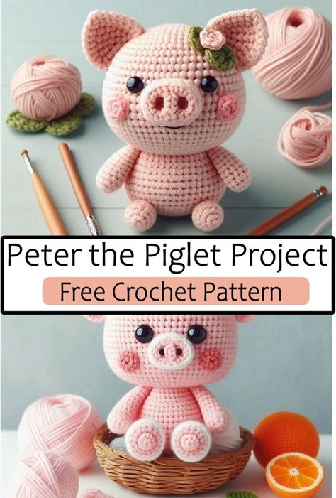 Crochet Peter the Piglet Crochet Pigs Free Pattern, Piglet Crochet Pattern Free, Crochet Pig Pattern Free, Pig Crochet Pattern Free, Pig Amigurumi Free Pattern, Crochet Pig Amigurumi, Pig Amigurumi Pattern, Crochet Pigs, Homemade Kids Toys