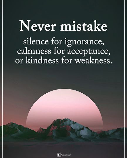 Type YES if you agree. Never mistake silence for ignorance, calmness for acceptance, or kindness for weakness. #powerofpositivity… Weakness Quotes, Job Motivation, Motivational Shirts, Inspirational Shirts, Positive Encouragement, Kindness Quotes, Power Of Positivity, Relationship Memes, Personal Quotes