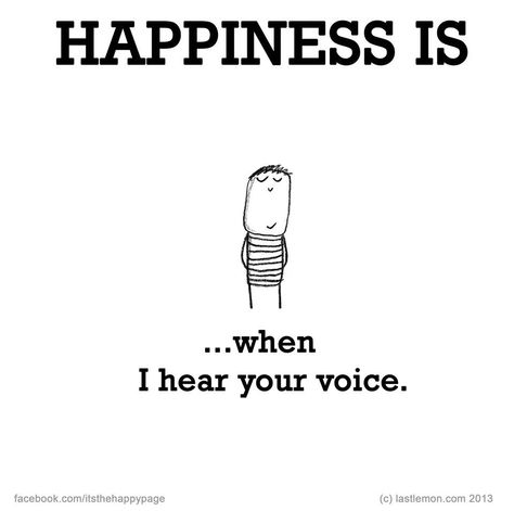 Hear your voice When I Hear Your Voice Quotes, Your Voice Quotes, Quotes On Me, Happiness Is Quotes, Voice Quotes, Ill Never Forget You, Cute Happy Quotes, Hear Your Voice, Witty Instagram Captions