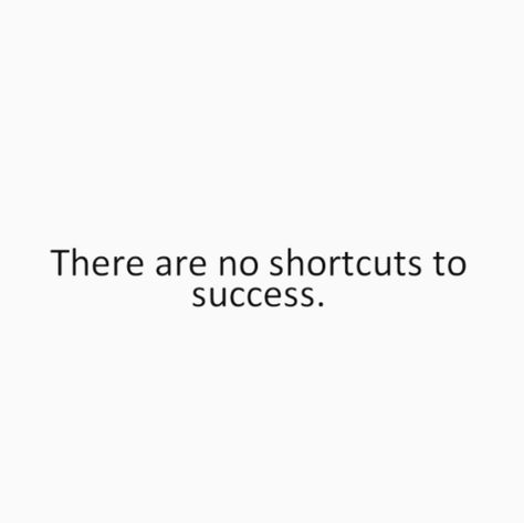 There Are No Shortcuts To Success. No Shortcut Quotes, Shortcut Quotes, Suvichar In English In Short, No Shortcut To Success Quotes, Success Is Not Easy Quotes, Success Is The Sum Of Small Efforts, Some Inspirational Quotes, Simple Quotes, 2023 Vision