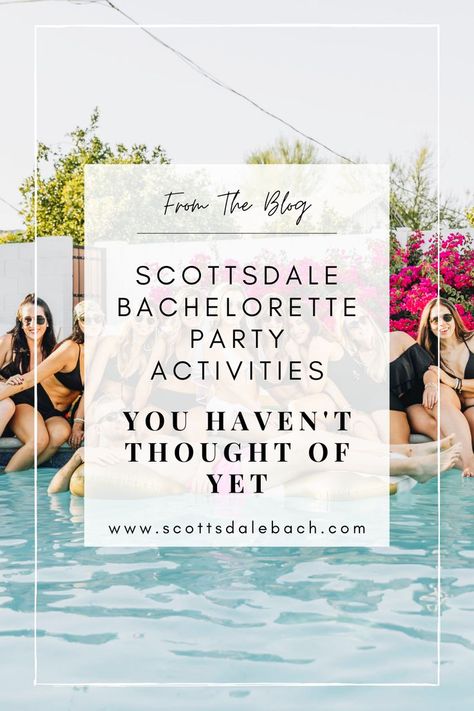 Bachelorette Party Scottsdale, Bachelorette Party Unique, My Best Friend’s Wedding, Bachelorette Party Activities, Scottsdale Bachelorette Party, Bridal Shower Bachelorette Party Ideas, Ultimate Bachelorette Party, Bachelorette Inspo, Scottsdale Bachelorette