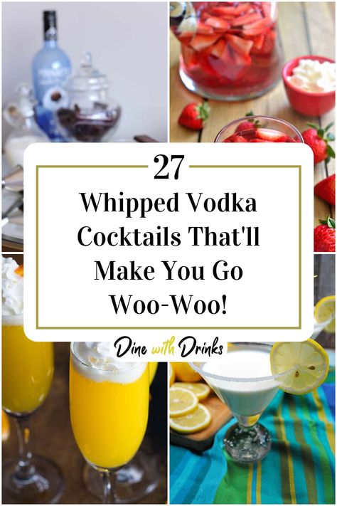 Collage of 4 whipped vodka cocktails. Drinks With Pinnacle Whipped Vodka, Whipped Cream Flavored Vodka Drinks, Drink Recipes With Whipped Vodka, Drinks To Make With Whipped Vodka, Recipes With Whipped Vodka, Whipped Cream Vodka Drinks Recipes, Pinnacle Whipped Vodka Recipes Drinks, Mixed Drinks With Whipped Vodka, Whipped Pinnacle Drinks